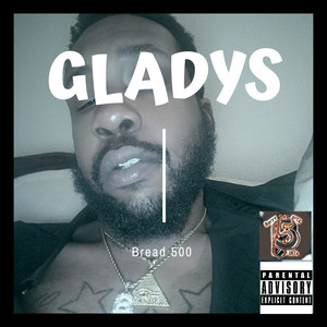 Gladys (Explicit)