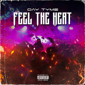 Feel The Heat (Explicit)