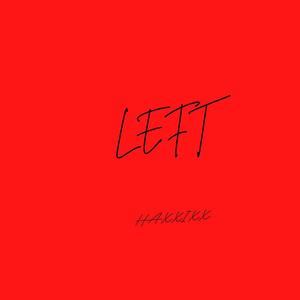 LEFT (feat. Falo, Polaco, Salvaje Decibel, Galante "El Emperador", Las Guanabanas & Mexicano) [Explicit]