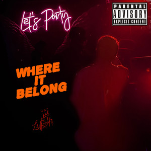 WHERE IT BELONG (Explicit)