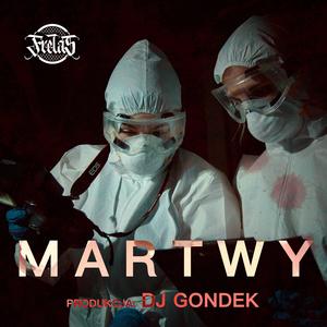 MARTWY (feat. DJ GONDEK|Explicit)