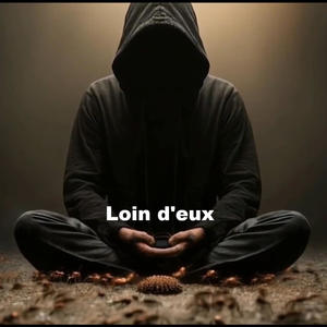 Loin d'eux (Explicit)