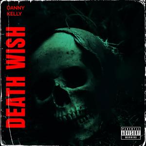 Death Wish (Explicit)