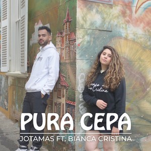 Pura Cepa(feat. Bianca Cristina)