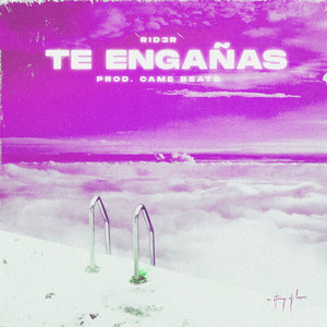 Te Engañas (Explicit)