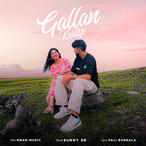 Gallan Karliye