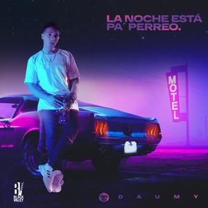 La Noche Está Pa´ Perreo (Explicit)