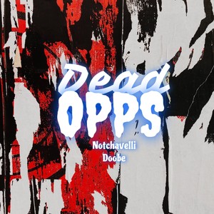 Dead Opps (feat. Doobe) [Explicit]