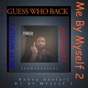 Guess Who Back vs Me By Myself 2 (Side B) [Explicit]