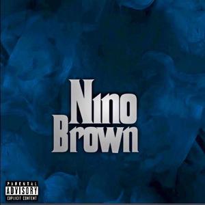 Nino brown (Explicit)