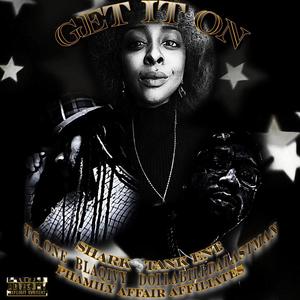 Get It Onn (feat. DollaBillDaLastMan & BlaqIvy) [Explicit]