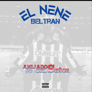 El Nene Beltran (Explicit)