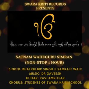 SATNAM WAHEGURU SIMRAN (feat. BHAI KULBIR SINGH JI) [Extended Version]