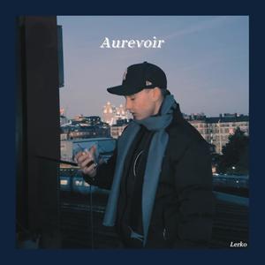 Aurevoir (Explicit)