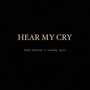 Hear My Cry (Explicit)