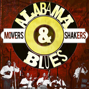 Alabama Blues Shakers & Makers