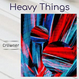 Heavy Things