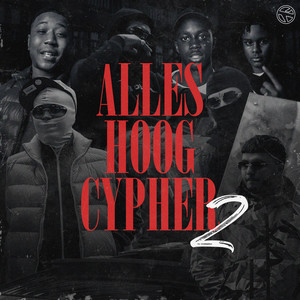 Alles Hoog Cypher 2 (Explicit)