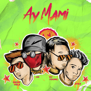 Ay Mami (Explicit)