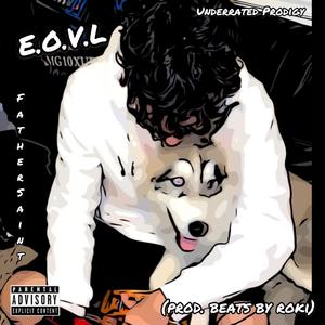 E.O.V.L (feat. Beatsbyroki) [Explicit]