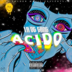 ACIDO (feat. STILL OG) (Freestyle) (Explicit)