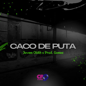 Caco de Puta (Explicit)