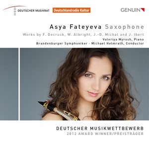 Saxophone Recital: Fateyeva, Asya - DECRUCK, F. / ALBRIGHT, W. / MICHAT, J.D. / IBERT, J.