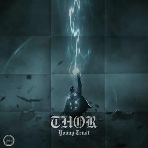 Thor (feat. Young Trust)