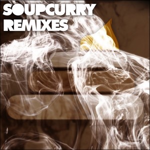 Soupcurry Remixes