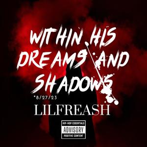 Dreams and Shadows (Explicit)