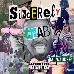 Sincerely Trab (Explicit)