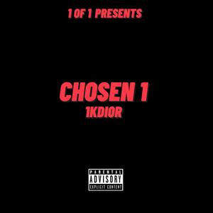 Chosen 1 (Explicit)