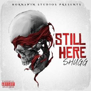 STILL HERE (Explicit)