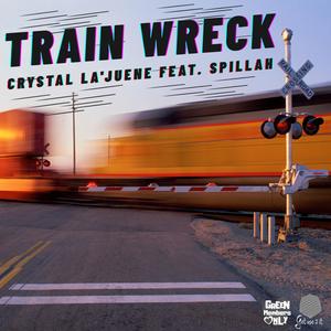 Train Wreck (feat. Spillah) (Explicit)