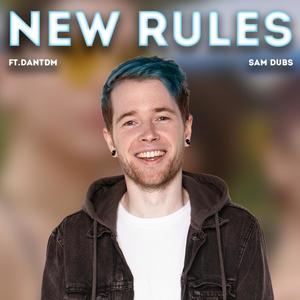 New Rules (feat. DanTDM)