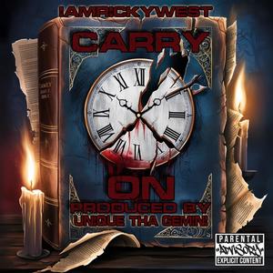 Carry On (feat. Unique Tha Gemini) (Explicit)