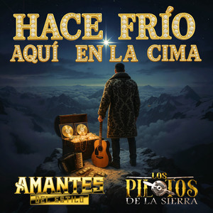 Hace Frio Aqui En La Cima