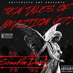 Ten Tales Of Ambition EP (Explicit)