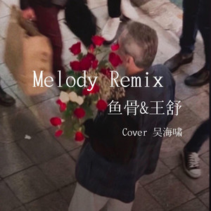 Melody Remix
