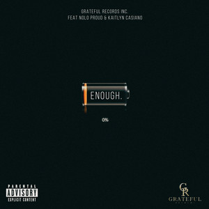 Enough (Explicit)