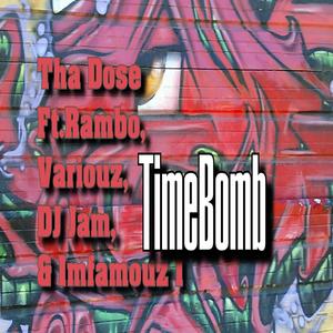 TimeBomb (feat. RamBo, Variouz, Imfamouz 1 & DJ Jam) [Explicit]