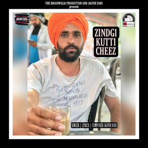 ZINDGI KUTTI CHEEZ