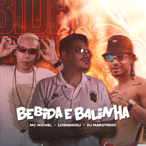 Bebida e Balinha