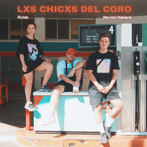 Lxs Chicxs del Coro (Explicit)
