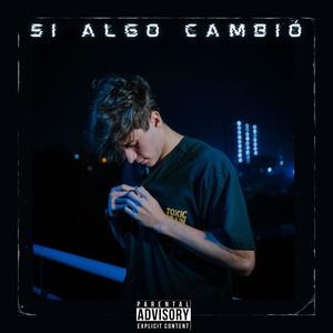 Si algo cambió