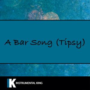 A Bar Song (Tipsy)