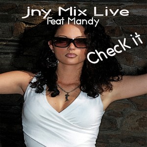 Jny Live Mix - Check It (Extended Funky Mix)