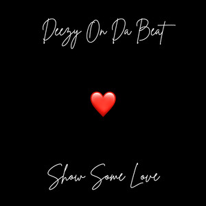 Show Some Love (Explicit)