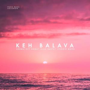 KEH BALAVA (feat. Off Bama, Alah Basta & Jiuggie Mahn)