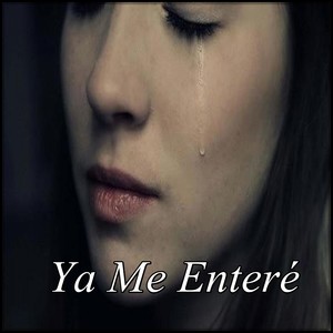 Ya Me Entere